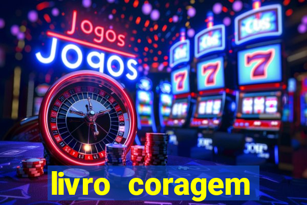 livro coragem desbravadores pdf